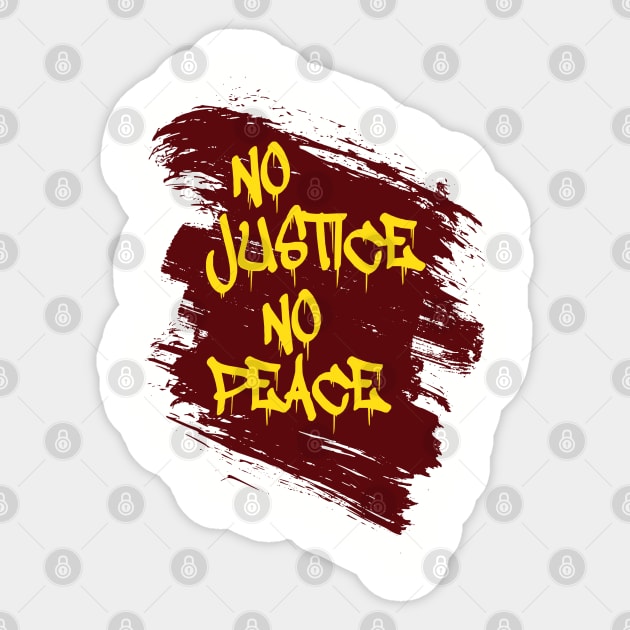 no justice no peace in the world Sticker by REFAP